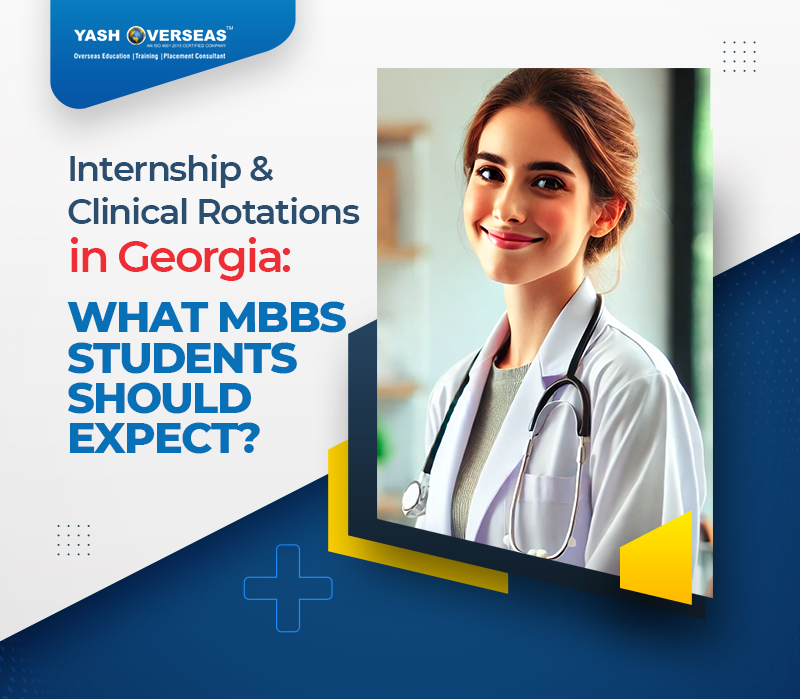 Internship & Clinical Rotations in Georgia: What MBBS Students Should Expect