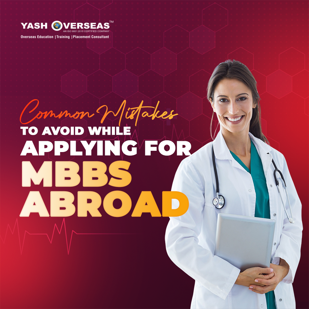 Common-Mistakes-to-Avoid-While-Applying-for-MBBS-Abroad